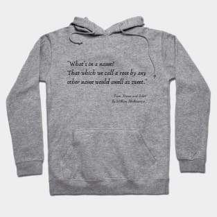 A Quote from "Romeo and Juliet" by William Shakespeare Hoodie